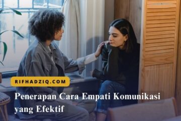 Penerapan Cara Empati Komunikasi yang Efektif