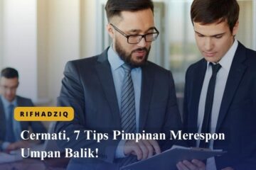 Cermati, 7 Tips Pimpinan Merespon Umpan Balik!